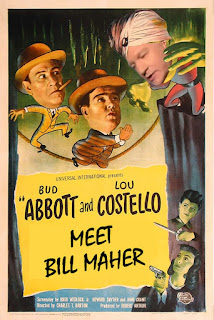 funny boring horror movies, Abbott and Costello Meet Bill Maher, funny Bill Maher seriously