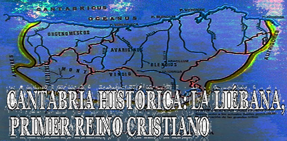 CantabriaHistórica: La Liébana, primer reino cristiano