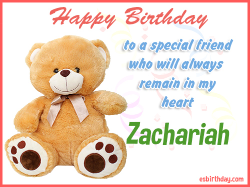Zachariah Happy birthday friend Zachariah Happy birthday friend