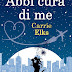 "Abbi cura di me" di Carrie Elks