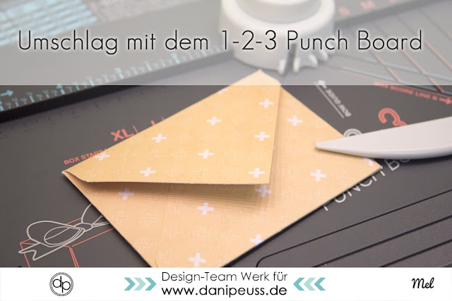 http://danipeuss.blogspot.com/2015/11/anleitung-diy-umschlage-mit-dem-1-2-3-punch-board.html