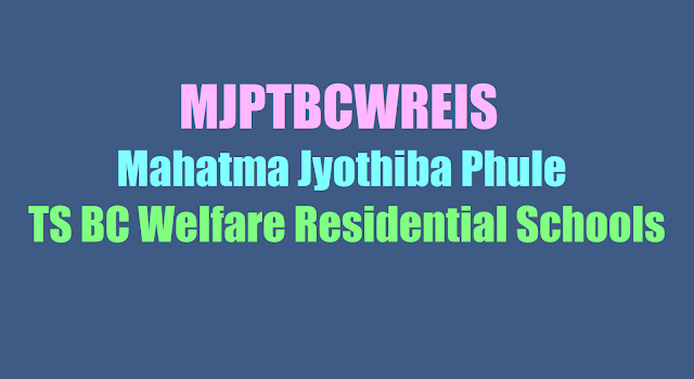 Mahatma Jyothiba Phule TS BC Welfare Residential Schools,MJPR SChools,MJPTBCWREIS Mahatma Jyothiba Phule TS BC Welfare Residential Schools,MJPR SChools,MJPTBCWREIS