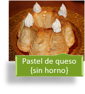 PASTEL DE QUESO {SIN HORNO}