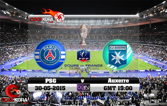 مشاهدة مباراة باريس سان جيرمان وأوكسير بث مباشر نهائي كأس فرنسا PSG vs