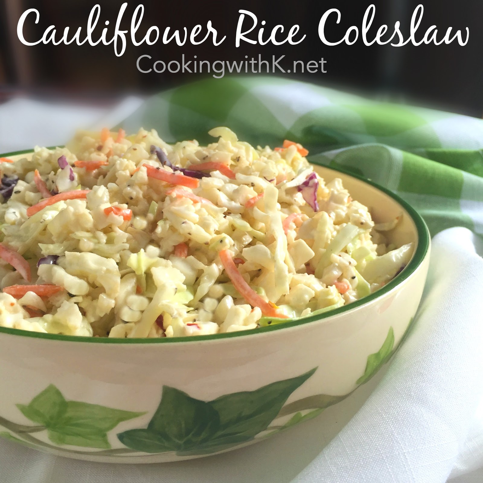 Cauliflower Rice Coleslaw Makeover Leftovers