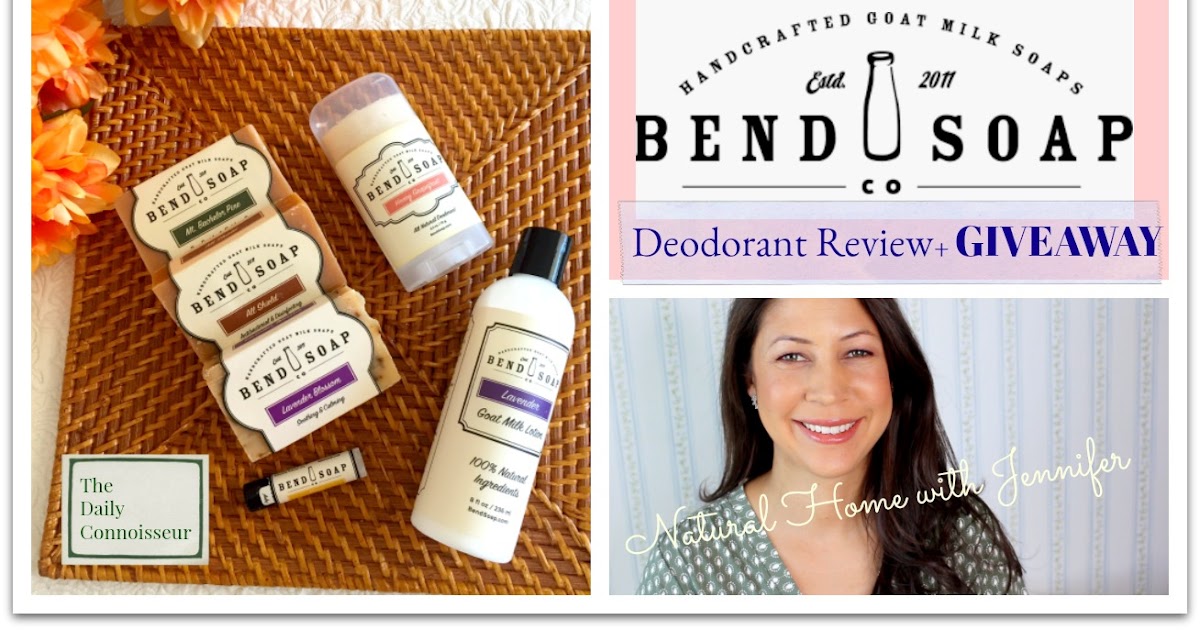 Bend Soap Natural Deodorant + A Giveaway Natural Home with Jennifer