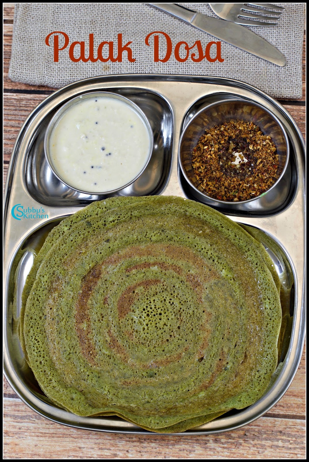 Palak Dosa Spinach Dosa Keerai Dosai Subbus Kitchen