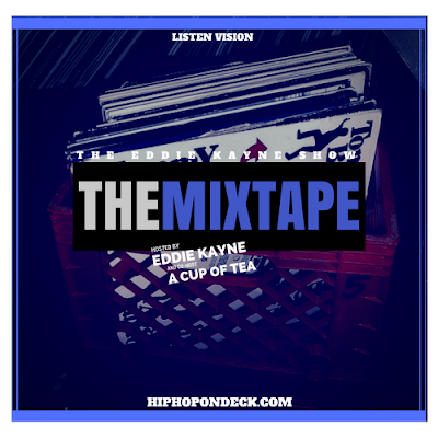 The Eddie Kayne Show - "The Mixtape" 2.10.2018 | @EddieKayneShow @ACupOfTea__ 