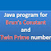 Java program for Brun’s Constant and Twin Prime number