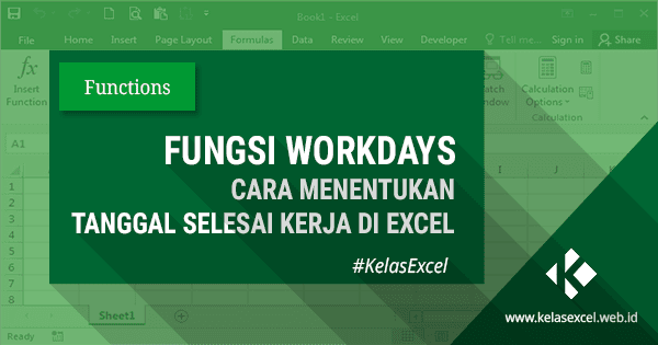 Rumus Menentukan Tanggal Selesai Kerja di Excel Rumus Menentukan Tanggal Selesai Kerja di Excel