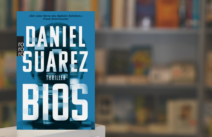 Rezension: Bios | Daniel Suarez