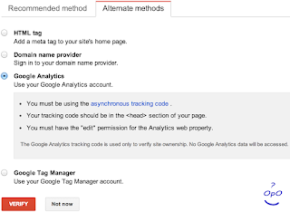 OpO ~ Cara Untuk Memverifikasi Blog Di Google Webmaster Tools Menggunakan Method Analytics