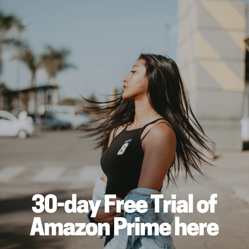 30-day Free Trial of Amazon Prime here