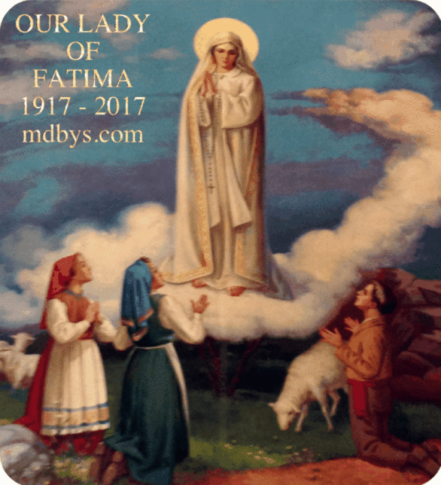 Jesus Our Savior Our Lady of Fatima 100th Feast Day