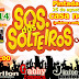 É nesta sexta o S.O.S dos Solteiros em Pintadas