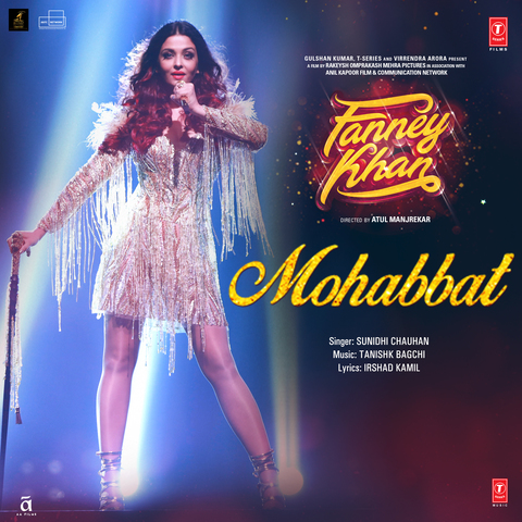 Mohabbat - Fanney Khan (2018) Mohabbat - Fanney Khan (2018)
