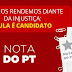 PT em nota: Não nos rendemos diante da injustiça. Lula é candidato.