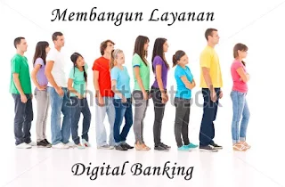 http://www.nurulfitri.com/2016/07/membangun-layanan-digital-banking.html