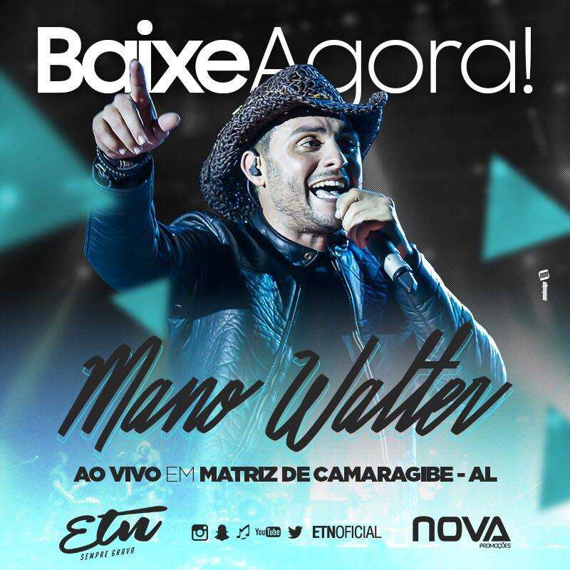 Mano Walter – Matriz de Camaragibe – AL – 24.04.2017