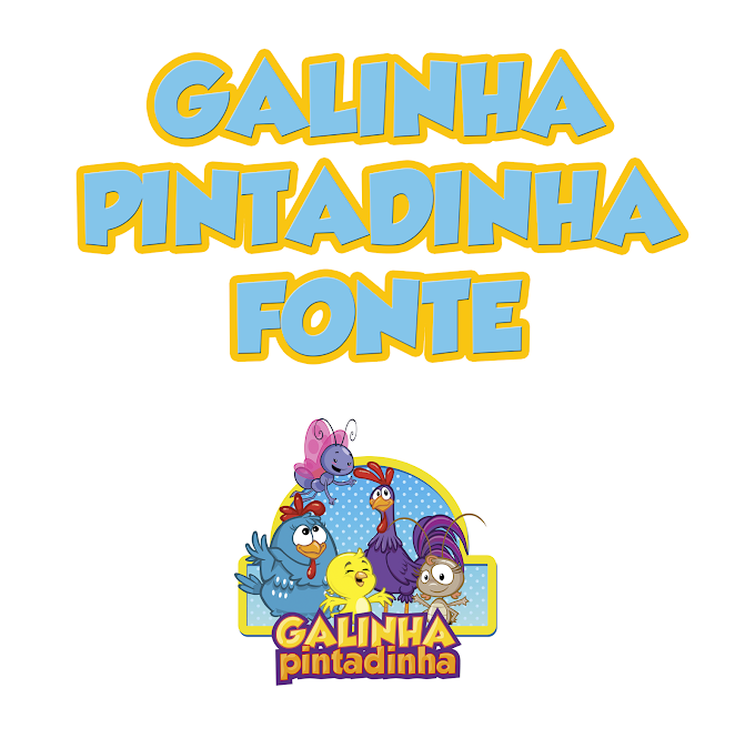 Fonte Galinha Pintadinha para baixar! Grobold Fonte