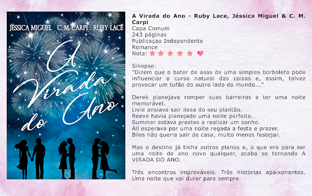 A Virada do Ano - Ruby Lace, Jéssica Miguel & C. M. Carpi A Virada do Ano - Ruby Lace, Jéssica Miguel & C. M. Carpi