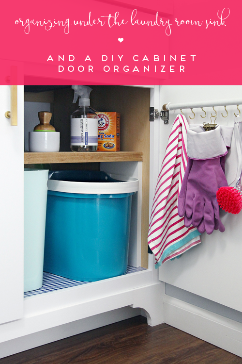 Iheart Organizing Organizing Under The Laundry Room Sink A Diy Cabinet Door Organizer