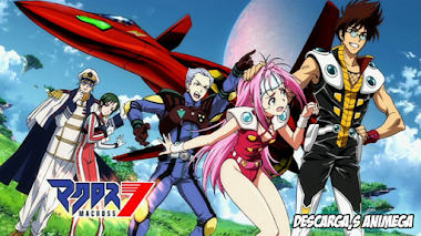 Macross 7 49/49 + Pelicula + Dynamite Audio: Japones Sub: Español Servidor: Mega