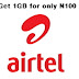 Latest Airtel 1GB Data For N100, Will You Rock This?