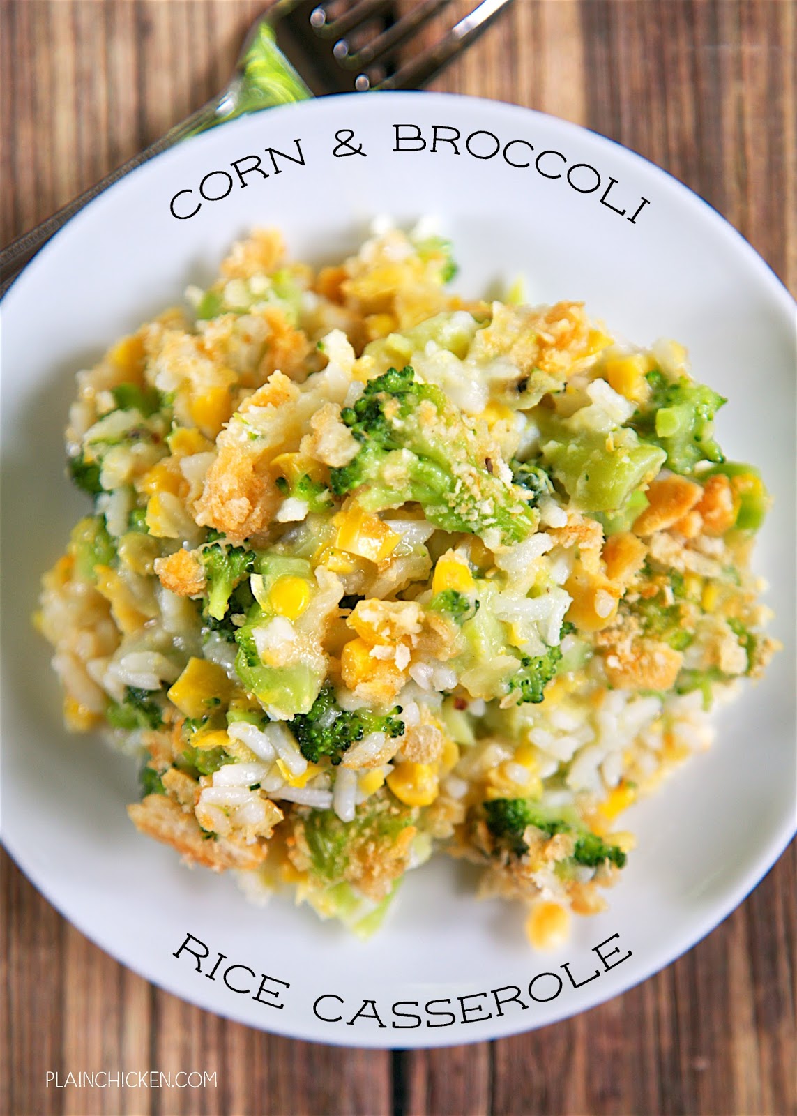 Corn and Broccoli Rice Casserole Plain Chicken