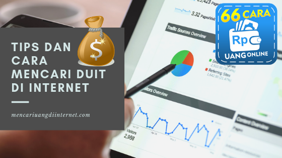 Tips dan Cara Mencari Duit di Internet Tips dan Cara Mencari Duit di Internet