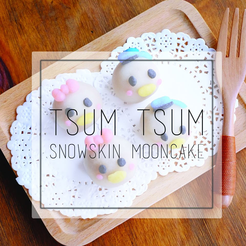 Tsum Tsum Snowskin Mooncake Recipe SmartParents.sg