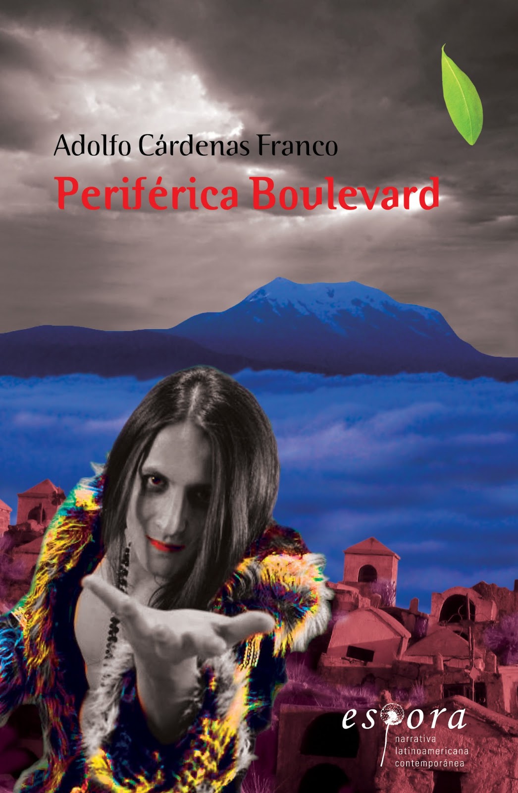 Espora ediciones Periférica Boulevard La exitosa novela boliviana ya