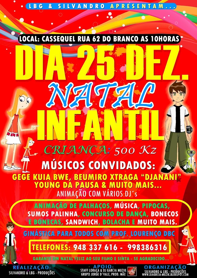 Natal Infantil - Dia 25 de Dez. || Evento - No Cassequel Rua 62 || As 10horas
