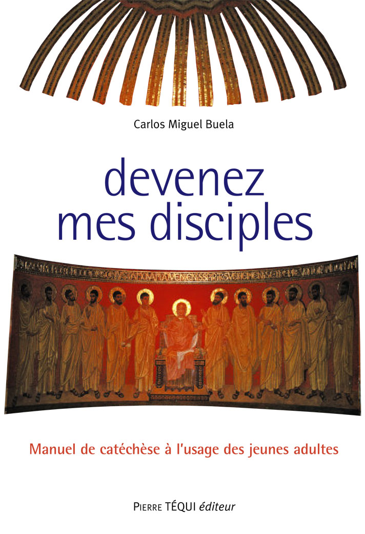 Devenez mes disciples - Le fruit de tes entrailles