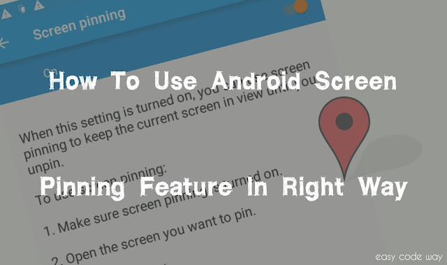 Use Screen Pinning Feature in Android Lollipop