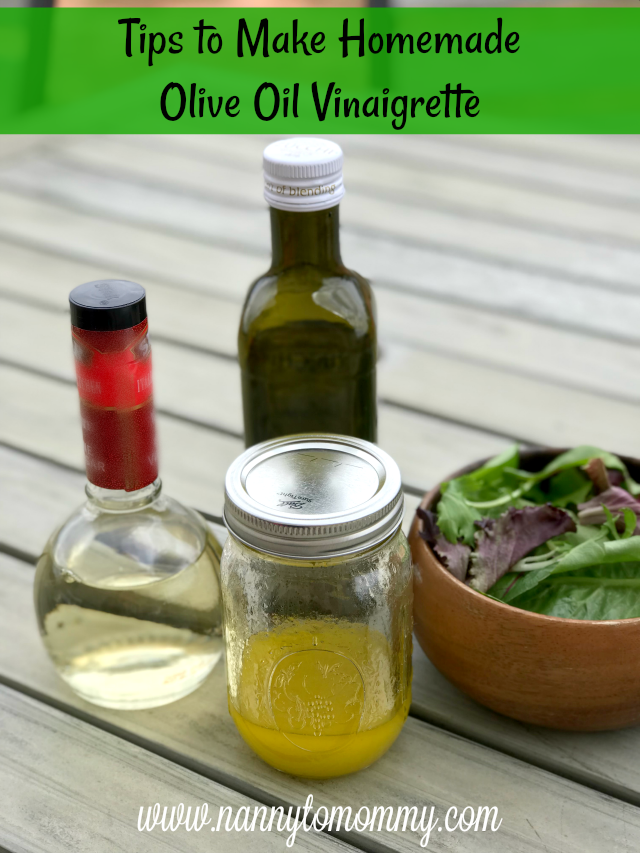 Tips to Make Homemade Olive Oil Vinaigrette - Nanny to Mommy