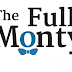 An Update on The Full Monty 