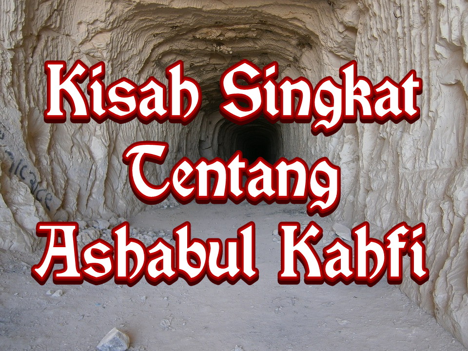 Kisah Ashabul Kahfi 7 Pemuda Yang Tidur Di Gua Selama 309