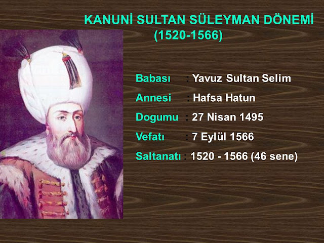 Kanuni Sultan Süleyman hayatı Kanuni Sultan Süleyman hayatı