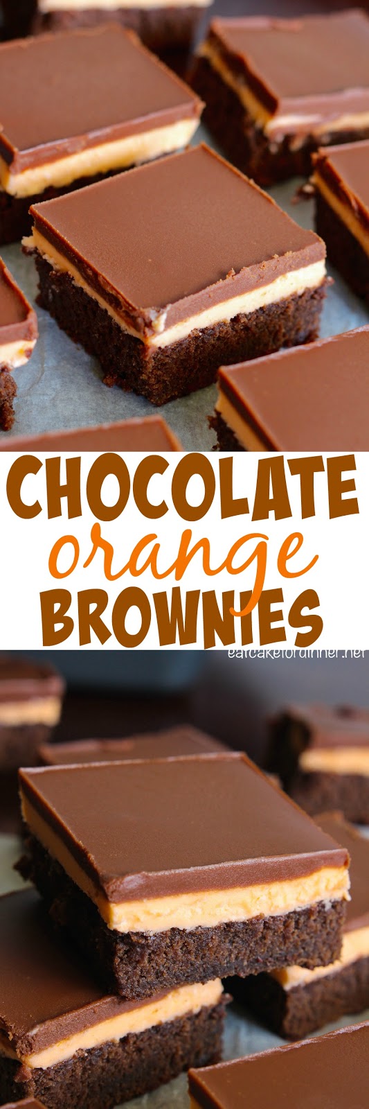 Eat Cake For Dinner: Chocolate Orange Brownies