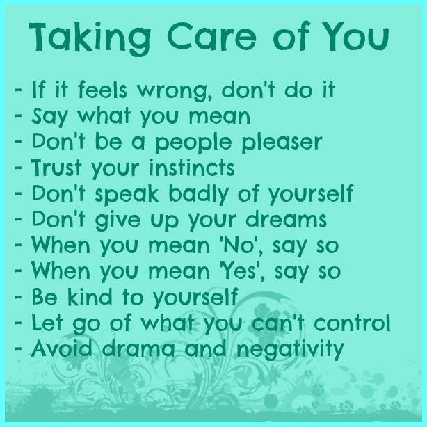 Take care about yourself. Take care of you. Take care. Care of you. Taking care.