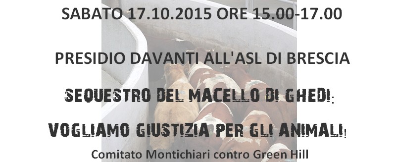 PRESIDIO DAVANTI ALL'ASL - SEQUESTRO MACELLO DI GHEDI