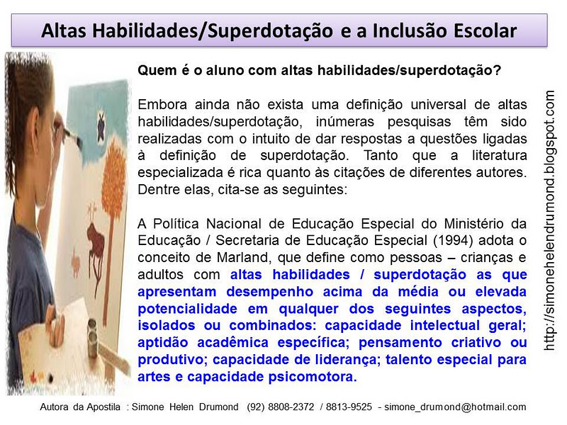 Simone Helen Drumond Altas Habilidades/Superdotação e a Inclusão Escolar