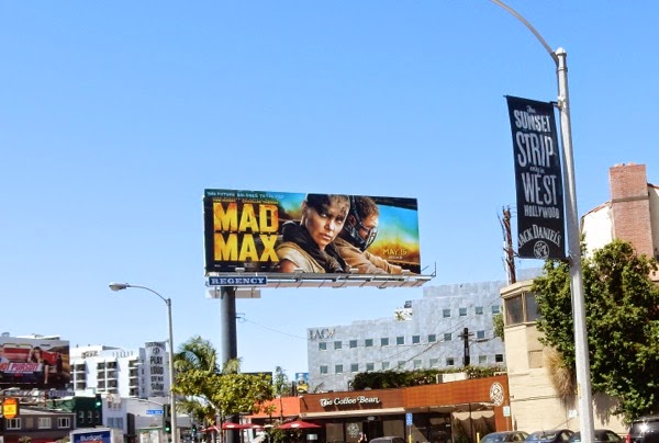 Mad Max: Fury Road billboard Sunset Strip Mad Max Fury Road billboard