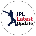 IPL Latest Update
