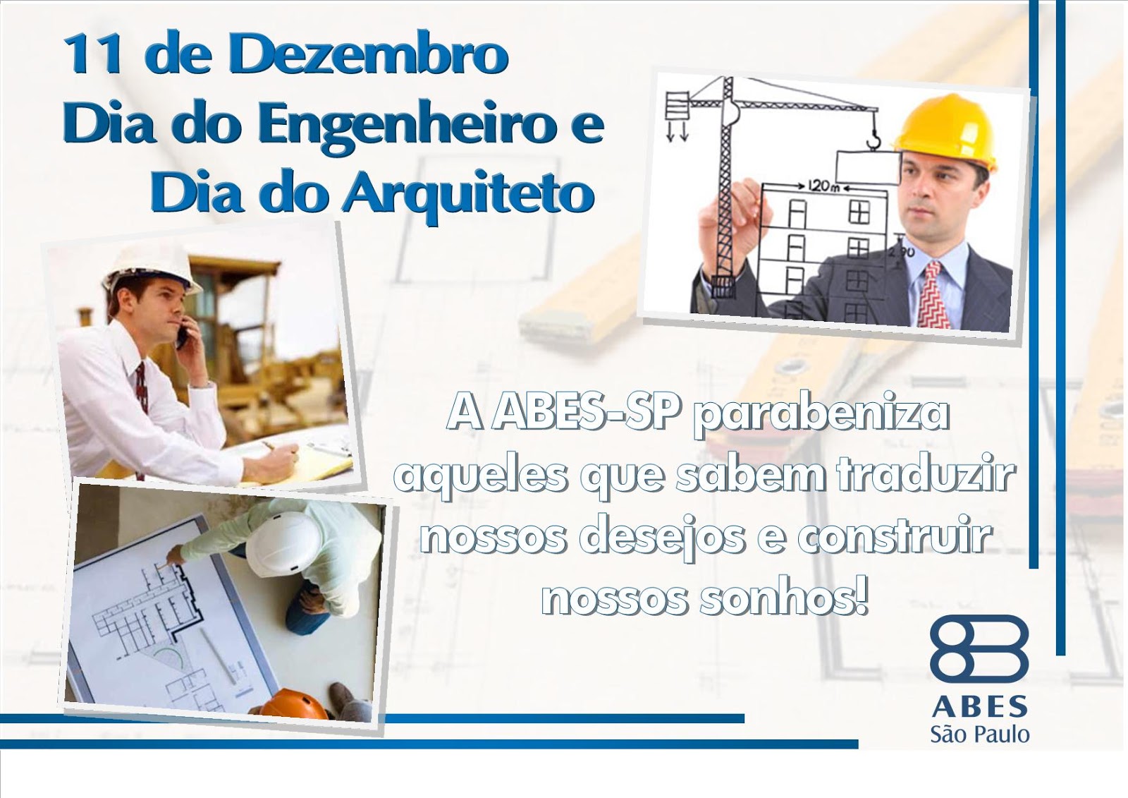 ABES-SP: 11 de dezembro - Dia do Engenheiro e do Arquiteto 