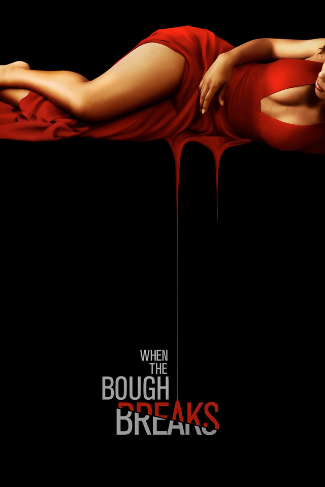 When the Bough Breaks (2016)