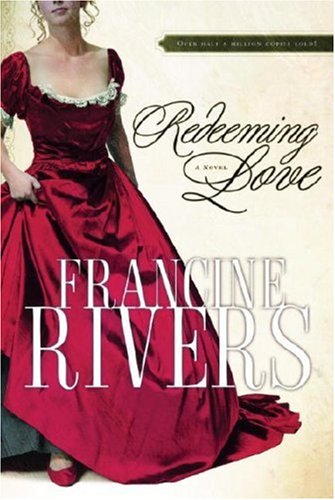 A LITERARY LABOUR OF LOVE FRANCINE RIVERS ON A REDEEMING LOVE MOVIE A LITERARY LABOUR OF LOVE FRANCINE RIVERS ON A REDEEMING LOVE MOVIE