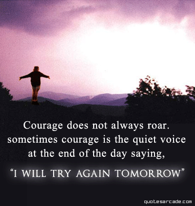 Courage Quote, Inspiration | WiseImage