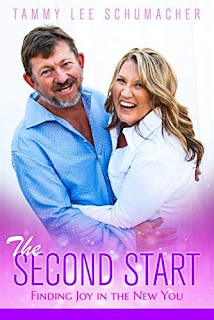 The Second Start: Finding Joy in the New You by Tammy Lee Schumacher